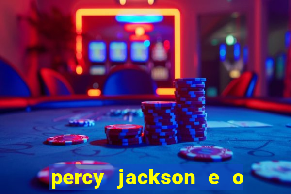 percy jackson e o ladr o de raios filme completo dublado baixar